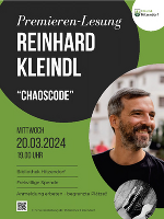 Premieren-Lesung mit Reinhard Kleindl "Chaoscode" 